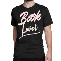 Great Gift Idea For Librarian Book Lover Bookstore Book Nerd  Bookworm Classic T-shirt | Artistshot