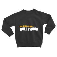 Once Upon A Time... Toddler Sweatshirt | Artistshot