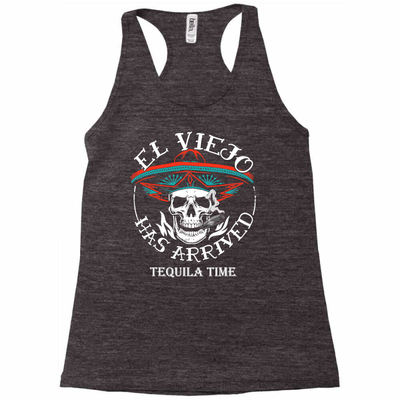 El Viejo Has Arrived Tequila Time Vintage Racerback Tank by ElizabethAtist | Artistshot