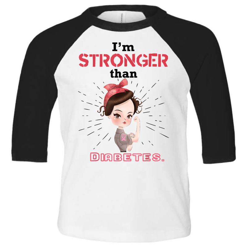 Diabetic Type 1 2 Awareness I'm Stronger Than Diabetes Gift T Shirt Toddler 3/4 Sleeve Tee by paisleafuscaldo | Artistshot