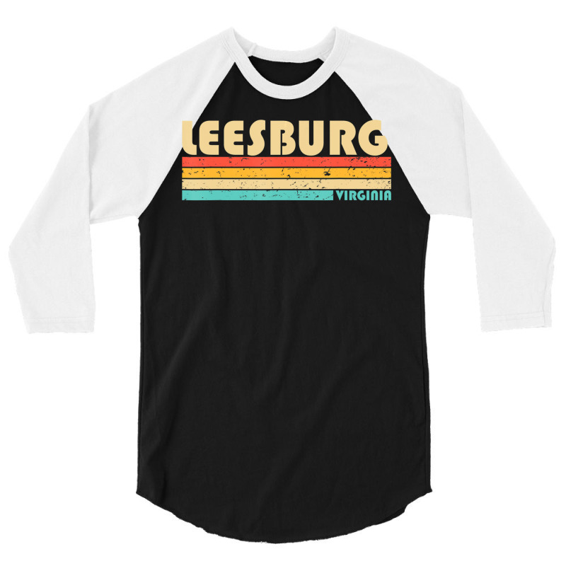 Leesburg Va Virginia City Home Roots Retro 70s 80s 3/4 Sleeve Shirt by hongquangd | Artistshot