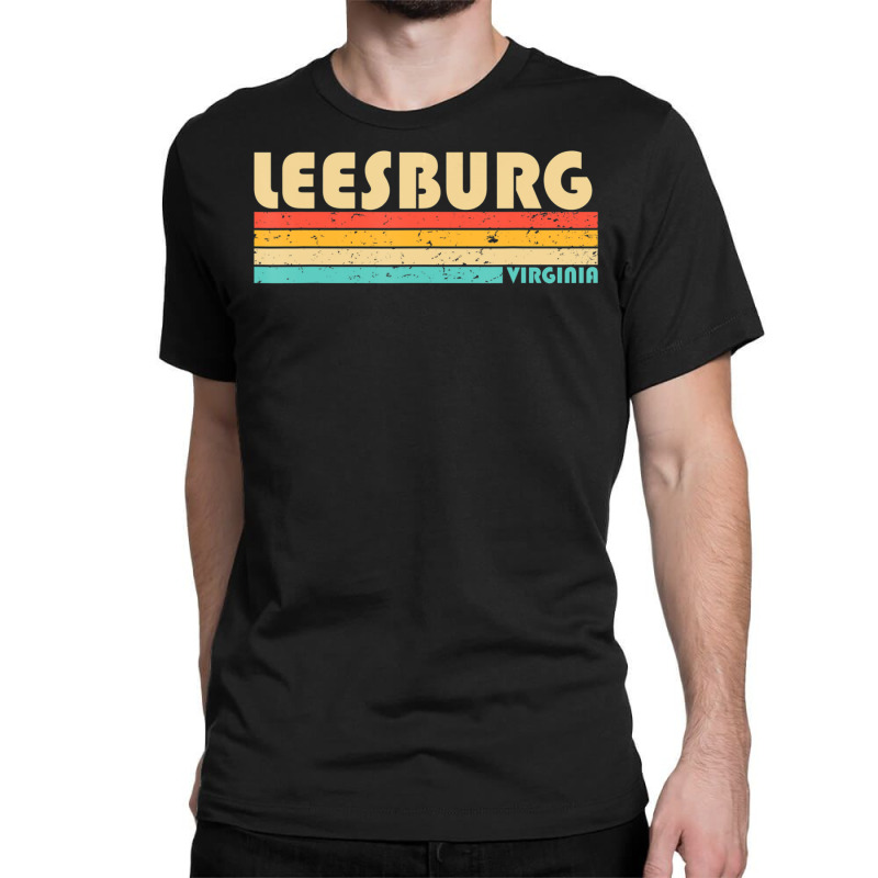 Leesburg Va Virginia City Home Roots Retro 70s 80s Classic T-shirt by hongquangd | Artistshot