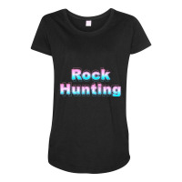 Rock Hunting Maternity Scoop Neck T-shirt | Artistshot