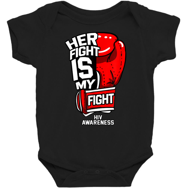 His Fight Is My Fight World Aids Day Hiv Disease Awareness T Shirt Baby Bodysuit by alicakarste3vs | Artistshot