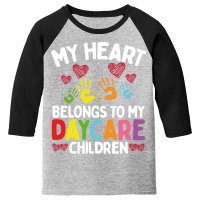 Childcare Teacher My Heart Belongs To My Daycare Provider Youth 3/4 Sleeve | Artistshot