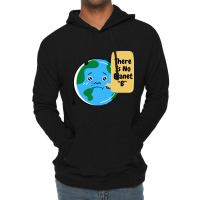 There Is No Planet B-k2dyt Lightweight Hoodie | Artistshot