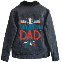 All American Dad 4th Of July Boys Men Usa Flag Unisex Sherpa-lined Denim Jacket | Artistshot