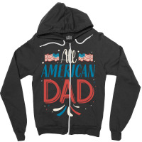 All American Dad 4th Of July Boys Men Usa Flag Zipper Hoodie | Artistshot