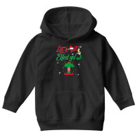 Let S Get Elfed Up Funny Drinking Christmas Gift Youth Hoodie | Artistshot