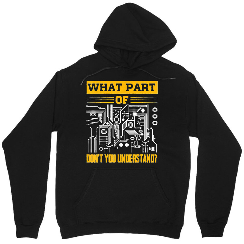 Electrical What Part Of Don't You Understand Electrician Unisex Hoodie by ISAIASSANTIAGO | Artistshot