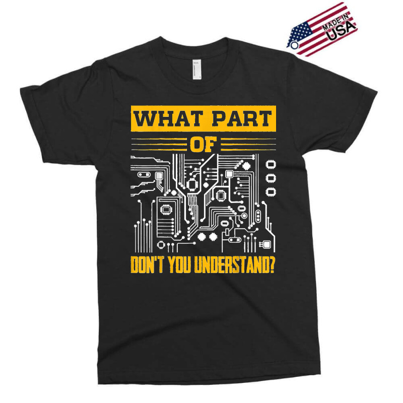 Electrical What Part Of Don't You Understand Electrician Exclusive T-shirt by ISAIASSANTIAGO | Artistshot