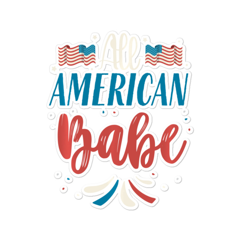 All American Girl 4th Of July Women Men Usa Sticker | Artistshot