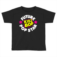 Kidz Bop   Future Pop Star T Shirt Toddler T-shirt | Artistshot