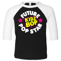 Kidz Bop   Future Pop Star T Shirt Toddler 3/4 Sleeve Tee | Artistshot