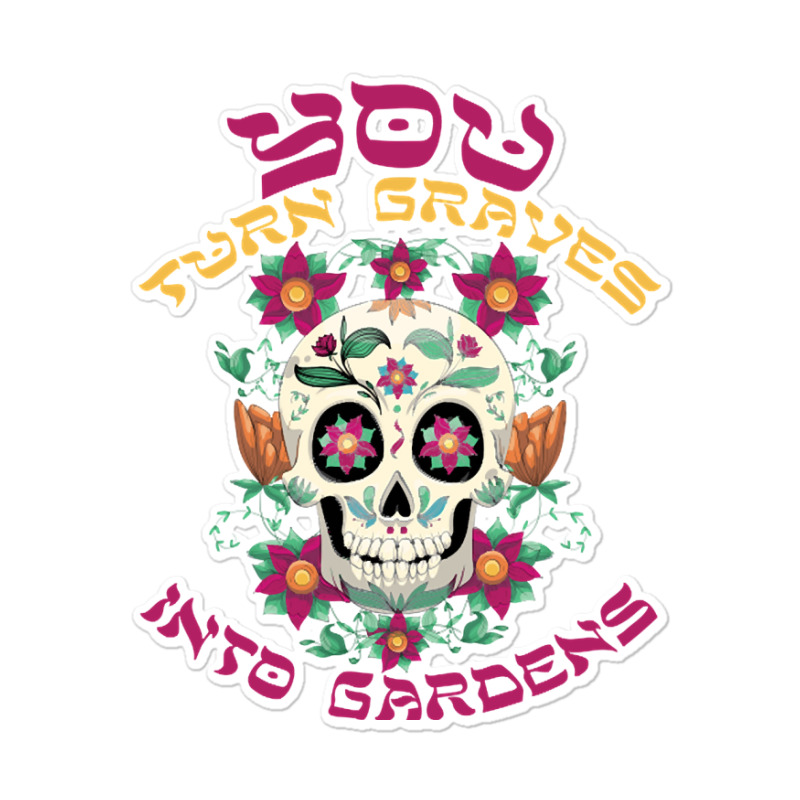 Graves Into Gardens Sticker | Artistshot