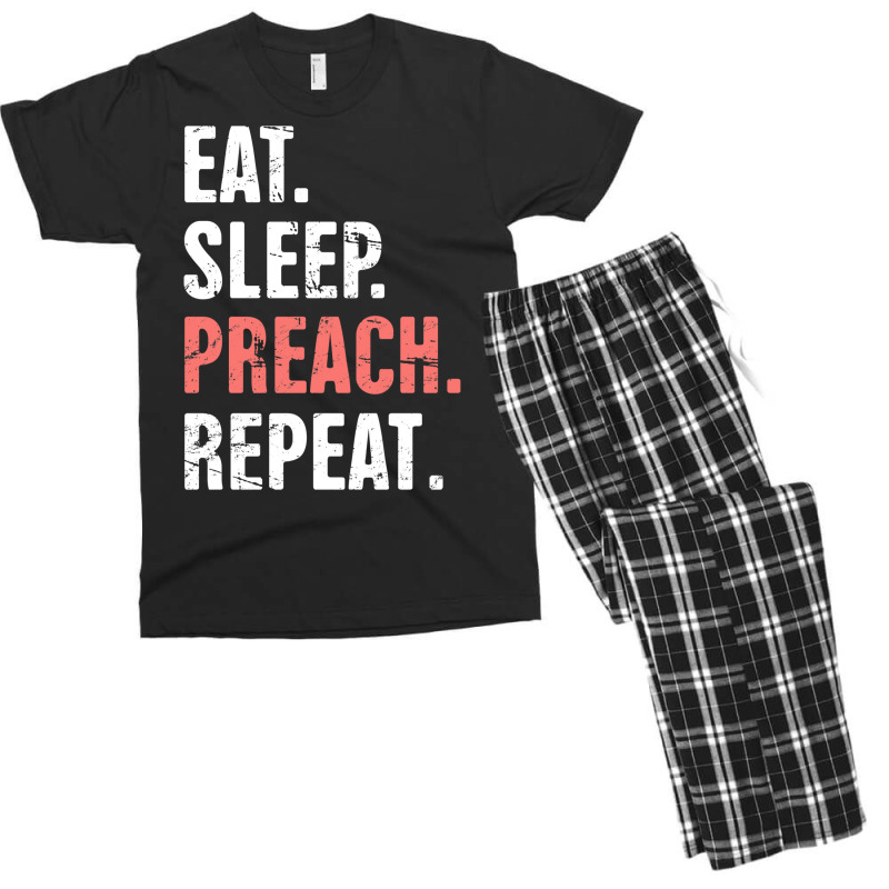 Eat Sleep Preach Repeat Funny Pastor Design E Men's T-shirt Pajama Set by ashkisherez | Artistshot