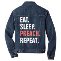 Eat Sleep Preach Repeat Funny Pastor Design E Men Denim Jacket | Artistshot