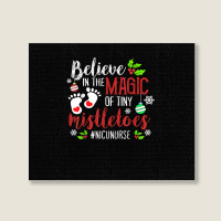 Peds Nicu Nurse Believin Magic Of Tiny Mistletoe Christmas T Shirt Landscape Canvas Print | Artistshot