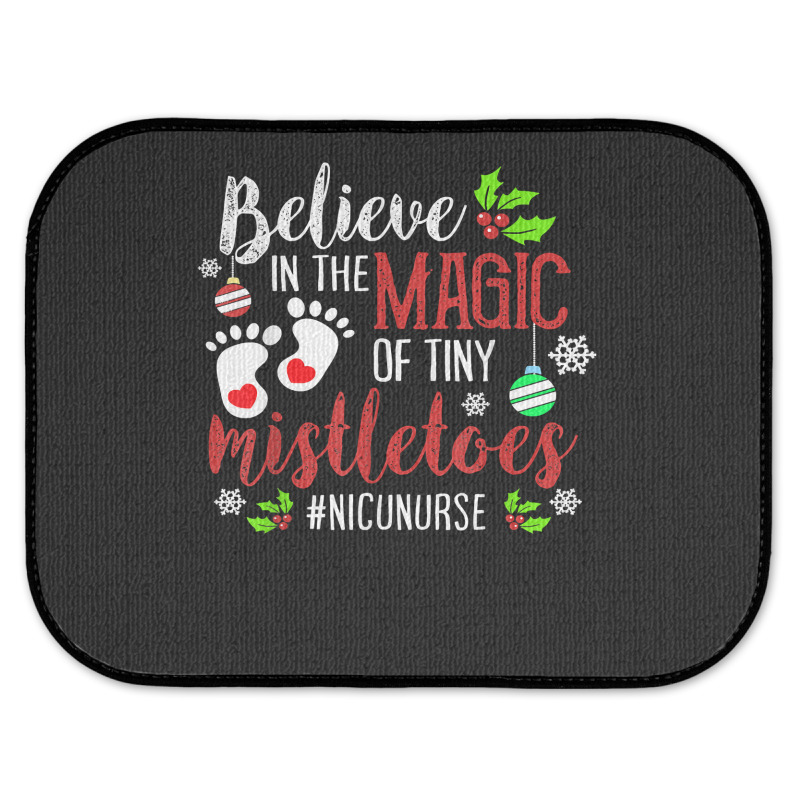 Peds Nicu Nurse Believin Magic Of Tiny Mistletoe Christmas T Shirt Rear Car Mat | Artistshot