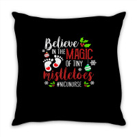 Peds Nicu Nurse Believin Magic Of Tiny Mistletoe Christmas T Shirt Throw Pillow | Artistshot