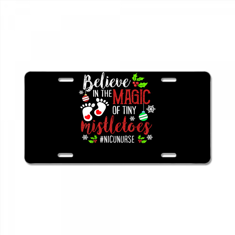 Peds Nicu Nurse Believin Magic Of Tiny Mistletoe Christmas T Shirt License Plate | Artistshot