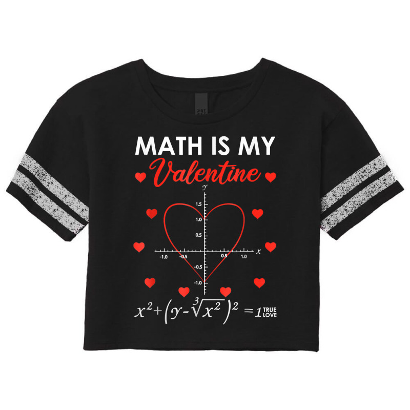 Math Is My Valentine Heart Equation Funny Teacher Students T Shirt Scorecard Crop Tee by meritzjla | Artistshot