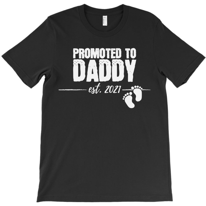 Promoted To Daddy 2021 Soon To Be Dad Husband Gift T-Shirt by Davidartist | Artistshot