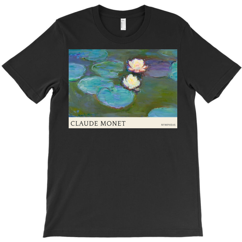 Nympheas, Claude Monet T-Shirt by paulasilver | Artistshot