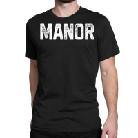 Manor Vintage Grunge University Font T Shirt Classic T-shirt | Artistshot