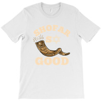 Shofar So Good Rosh Hashanah T-shirt | Artistshot