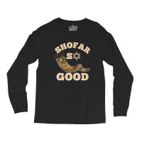 Shofar So Good Rosh Hashanah Long Sleeve Shirts | Artistshot