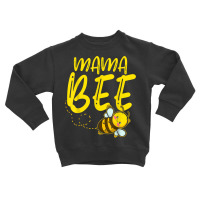 Mama Bee Beekeeper, Honey Farmer, Bees, Honey Bees T Shirt Toddler Sweatshirt | Artistshot