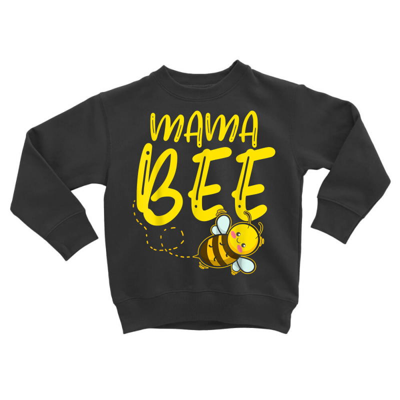 Mama Bee Beekeeper, Honey Farmer, Bees, Honey Bees T Shirt Toddler Sweatshirt | Artistshot