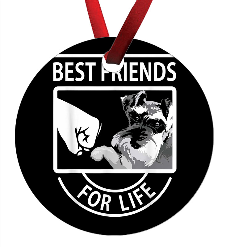 Schnauzer Best Friends For Life Tshirt Ornament | Artistshot