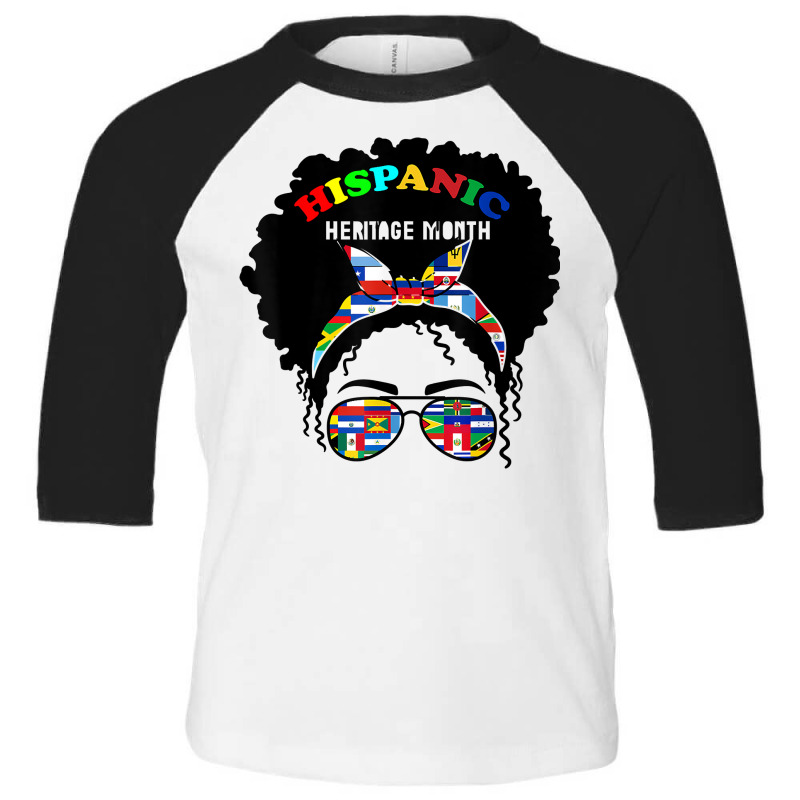 National Hispanic Heritage Month Latin Flags Messy Bun Latin T Shirt Toddler 3/4 Sleeve Tee by marge3nstbo | Artistshot