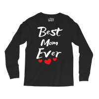 Best Mom Ever Mothers Day Pullover Long Sleeve Shirts | Artistshot