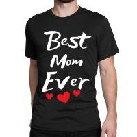 Best Mom Ever Mothers Day Pullover Classic T-shirt | Artistshot