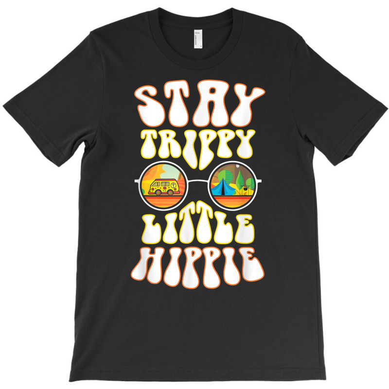 Stay Trippy Little Hippie Hippies Vintage Retro Hippy Gift T Shirt T-shirt | Artistshot