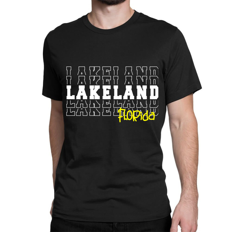 Lakeland City Florida Lakeland Fl Classic T-shirt by oatesorlandoi9eepf | Artistshot