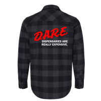 Dare Dispensaries Are Really Expensive Flannel Shirt | Artistshot