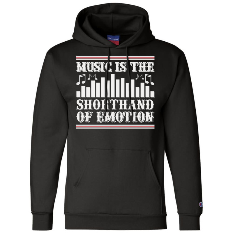 Music Is The Shorthand Of Emotion Music Lover Classic  Stars Champion Hoodie | Artistshot