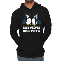 Puffin Less People More Puffin Bird Lover Seabird Lover T Shirt Lightweight Hoodie | Artistshot