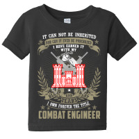 Combat Engineer  , It Can Not Be Inherited Or Purchase Baby Tee | Artistshot