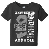 Combat Engineer  I Ve Only Met About 3 Or 4 People Baby Tee | Artistshot