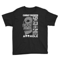 Combat Engineer  I Ve Only Met About 3 Or 4 People Youth Tee | Artistshot