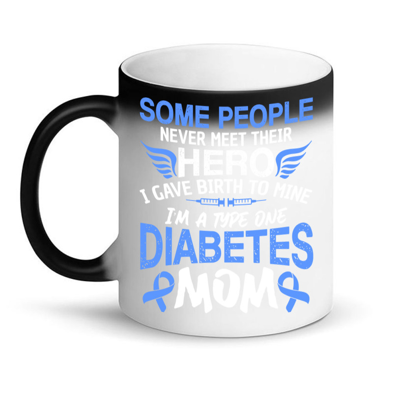 Type 1 Diabetes Mom Mother T1d Diabetic Awareness Women Pullover Hoodi Magic Mug | Artistshot