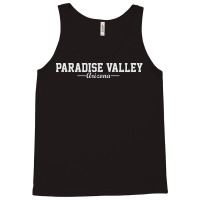 Paradise Valley  Arizona Tank Top | Artistshot