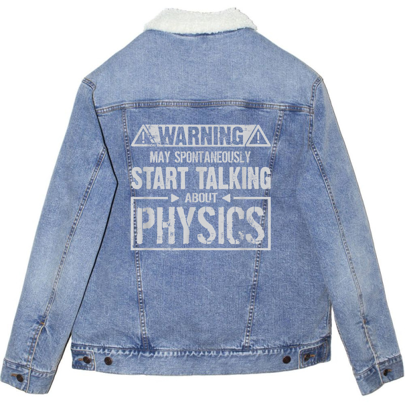 Warning May Start Talking About Physics T Shirt Unisex Sherpa-lined Denim Jacket | Artistshot