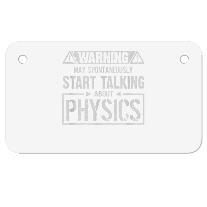 Warning May Start Talking About Physics T Shirt Motorcycle License Plate | Artistshot