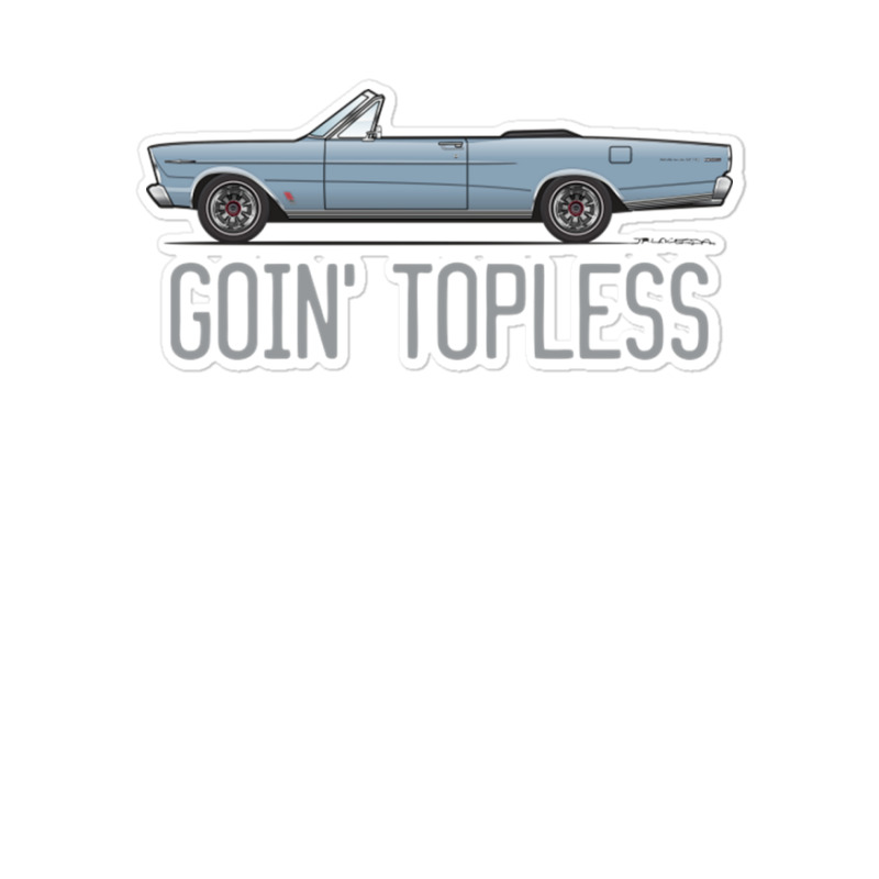 Goin Topless Silver Blue Sticker | Artistshot